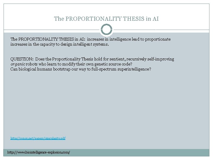 The PROPORTIONALITY THESIS in AI: increases in intelligence lead to proportionate increases in the