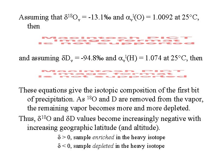 Assuming that 18 Ov = -13. 1‰ and vl(O) = 1. 0092 at 25°C, Assuming that 18 Ov = -13. 1‰ and vl(O) = 1. 0092 at 25°C,