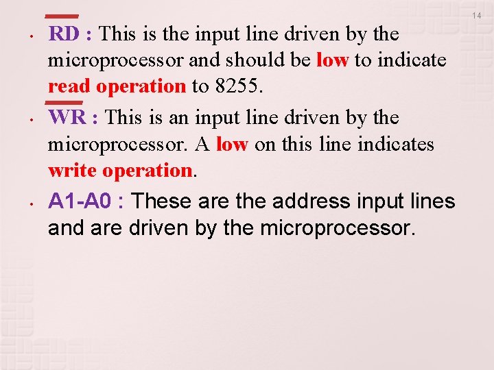 14 • • • RD : This is the input line driven by the