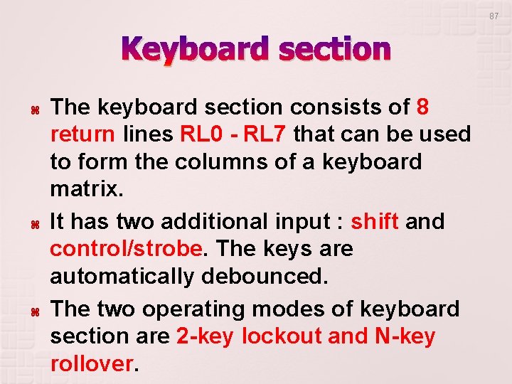87 Keyboard section The keyboard section consists of 8 return lines RL 0 - 87 Keyboard section The keyboard section consists of 8 return lines RL 0 -