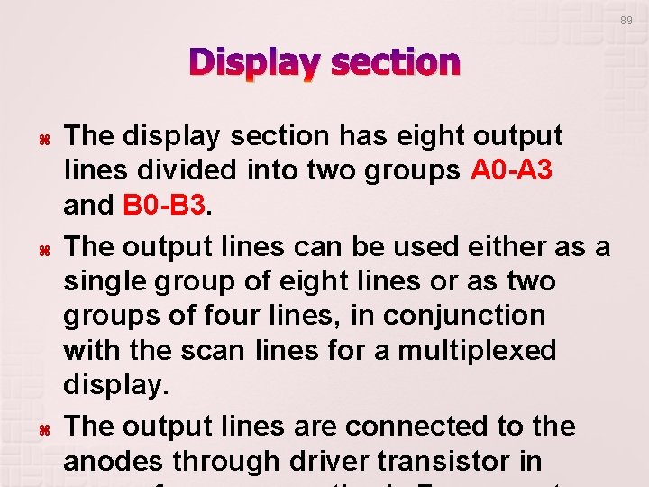 89 Display section The display section has eight output lines divided into two groups