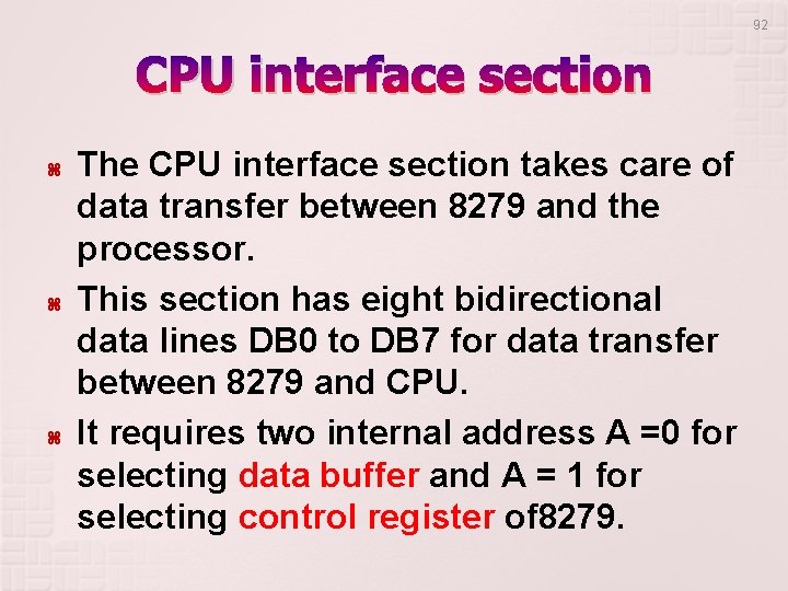 92 CPU interface section The CPU interface section takes care of data transfer between