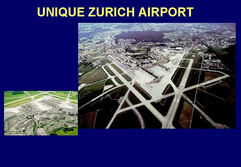 UNIQUE ZURICH AIRPORT 