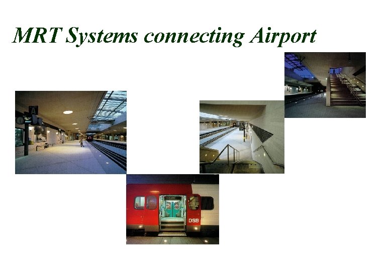 MRT Systems connecting Airport 