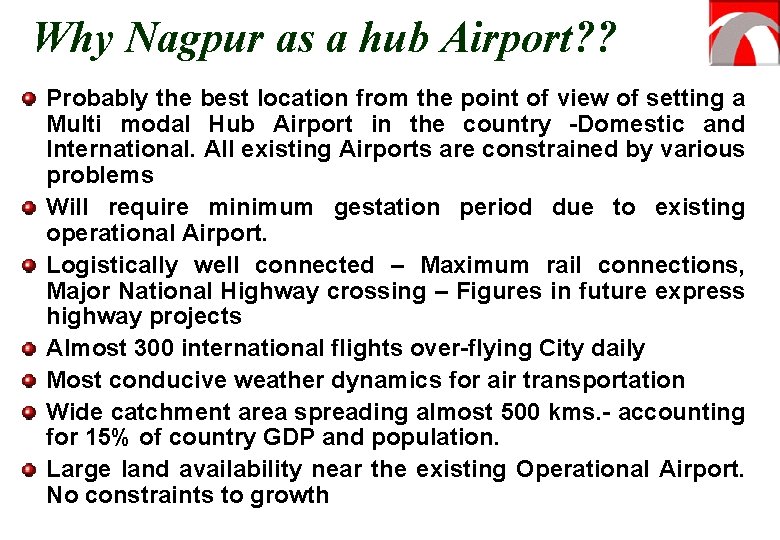 Why Nagpur as a hub Airport? ? Probably the best location from the point