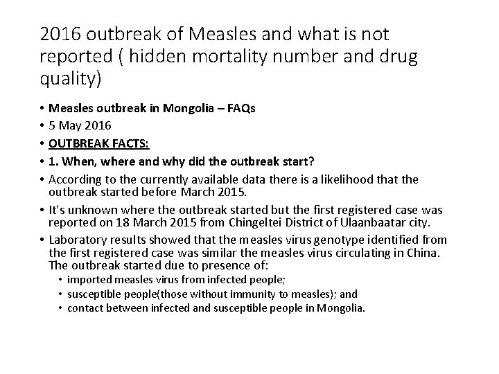 2016 outbreak of Measles and what is not reported ( hidden mortality number and