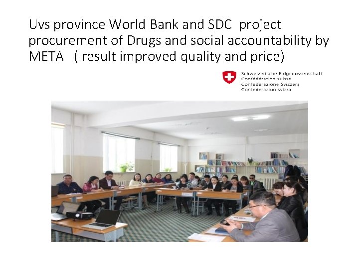 Uvs province World Bank and SDC project procurement of Drugs and social accountability by