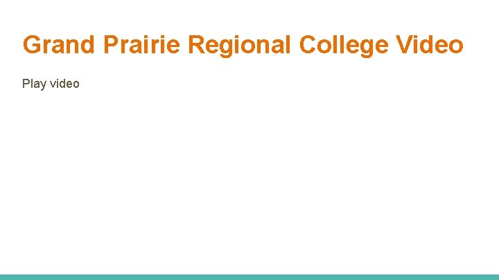 Grand Prairie Regional College Video Play video 