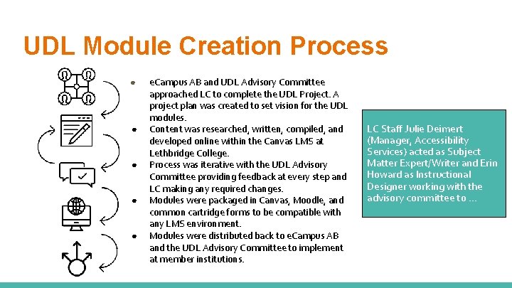 UDL Module Creation Process ● ● ● e. Campus AB and UDL Advisory Committee
