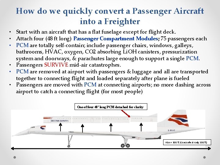 How do we quickly convert a Passenger Aircraft into a Freighter • Start with