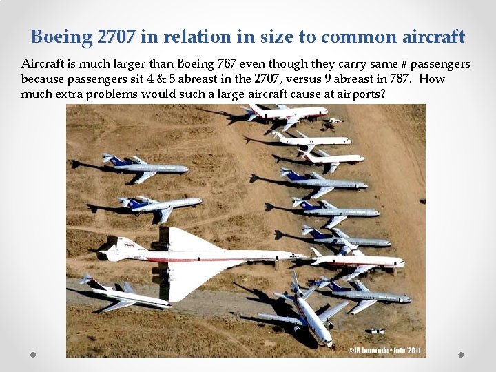 Boeing 2707 in relation in size to common aircraft Aircraft is much larger than