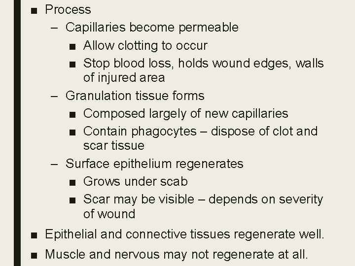 ■ Process – Capillaries become permeable ■ Allow clotting to occur ■ Stop blood