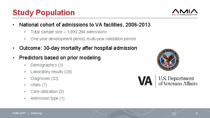 Study Population • National cohort of admissions to VA facilities, 2006 -2013 • Total
