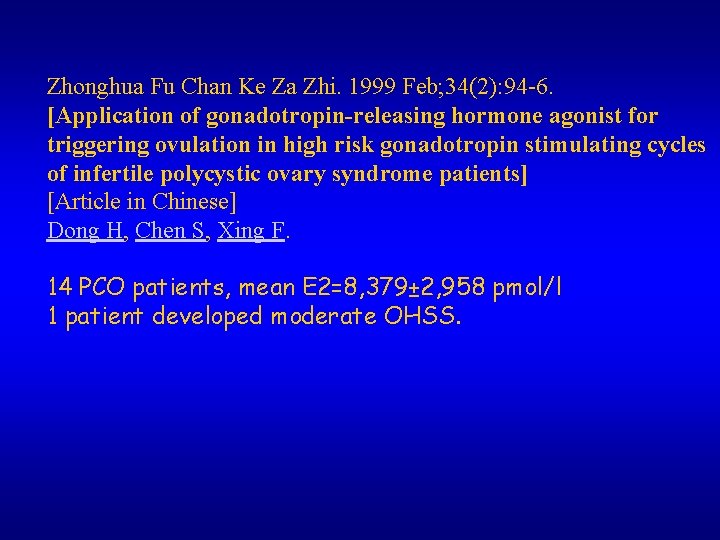 Zhonghua Fu Chan Ke Za Zhi. 1999 Feb; 34(2): 94 -6. [Application of gonadotropin-releasing