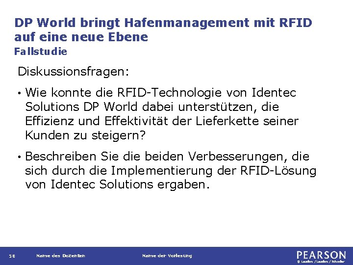 DP World bringt Hafenmanagement mit RFID auf eine neue Ebene Fallstudie Diskussionsfragen: 50 •