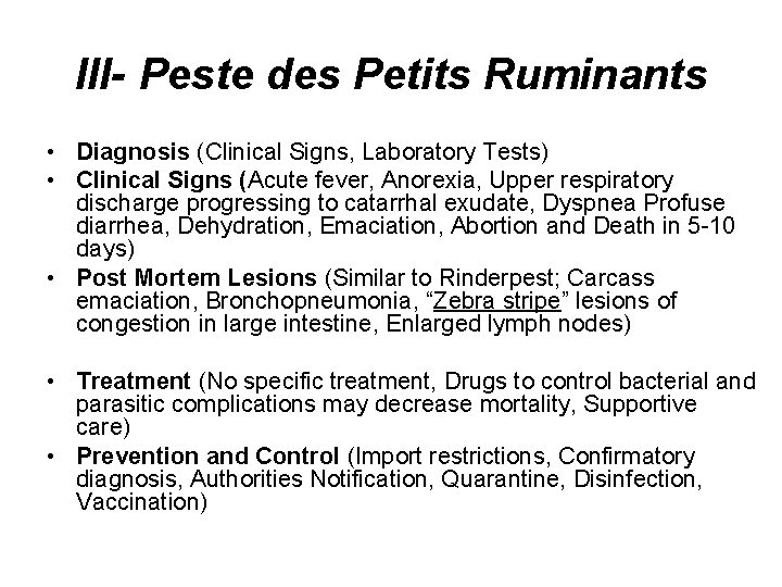 III- Peste des Petits Ruminants • Diagnosis (Clinical Signs, Laboratory Tests) • Clinical Signs