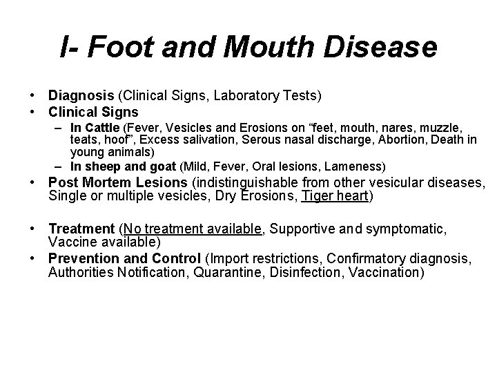 I- Foot and Mouth Disease • Diagnosis (Clinical Signs, Laboratory Tests) • Clinical Signs