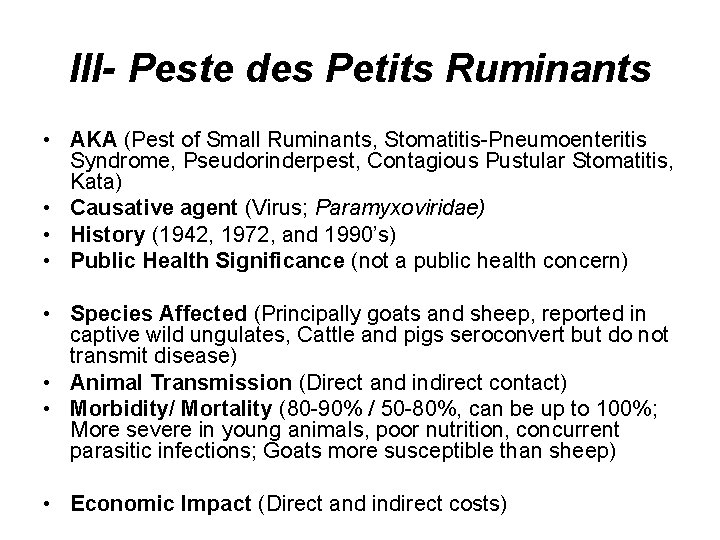 III- Peste des Petits Ruminants • AKA (Pest of Small Ruminants, Stomatitis-Pneumoenteritis Syndrome, Pseudorinderpest,