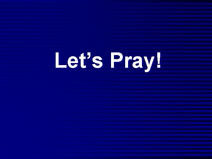 Let’s Pray! 