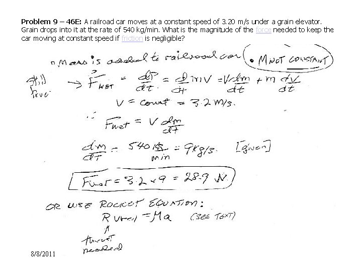 Problem 9 – 46 E: A railroad car moves at a constant speed of