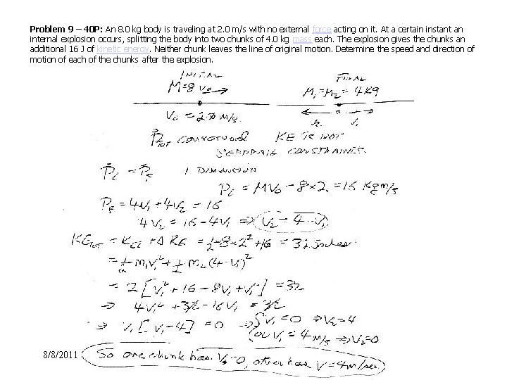 Problem 9 – 40 P: An 8. 0 kg body is traveling at 2.
