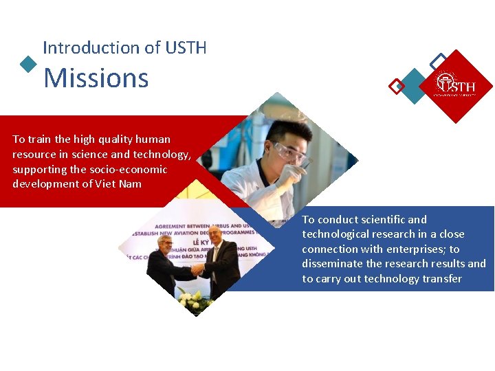 Introduction of USTH Missions To train the high quality human resource in science and