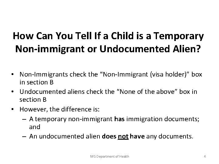 How Can You Tell If a Child is a Temporary Non-immigrant or Undocumented Alien?