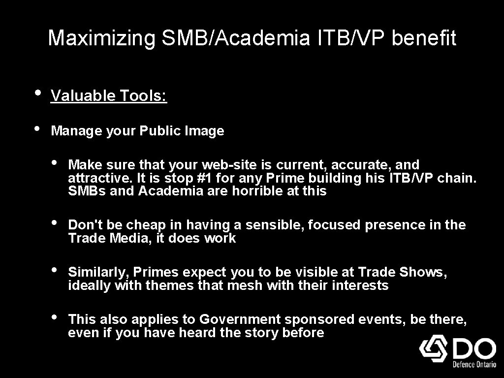 Maximizing SMB/Academia ITB/VP benefit • Valuable Tools: • Manage your Public Image • Make