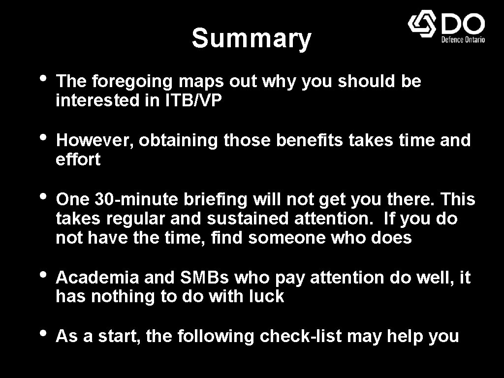 Summary • The foregoing maps out why you should be interested in ITB/VP •