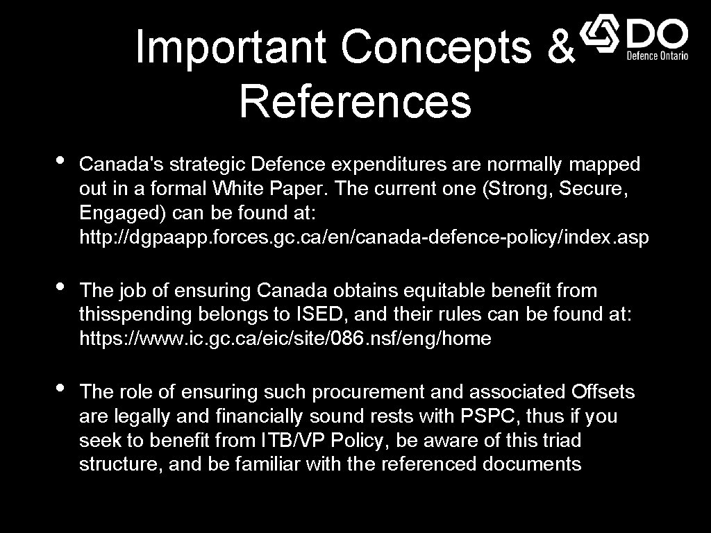 Important Concepts & References • Canada's strategic Defence expenditures are normally mapped out in