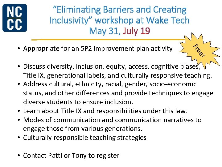 “Eliminating Barriers and Creating Inclusivity” workshop at Wake Tech May 31, July 19 e!