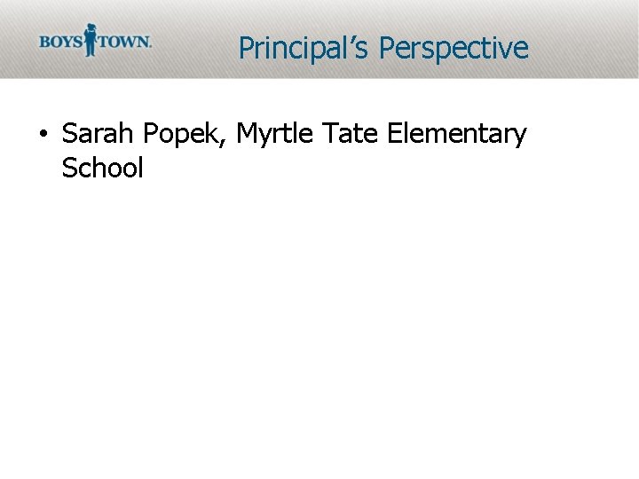 Principal’s Perspective • Sarah Popek, Myrtle Tate Elementary School 