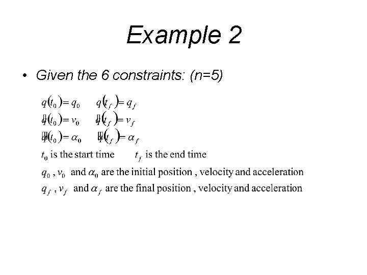 Example 2 • Given the 6 constraints: (n=5) 