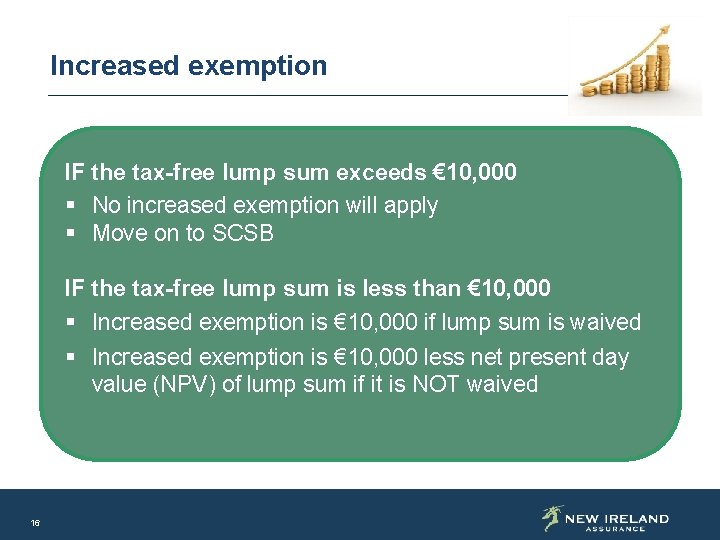 Increased exemption IF the tax-free lump sum exceeds € 10, 000 § No increased