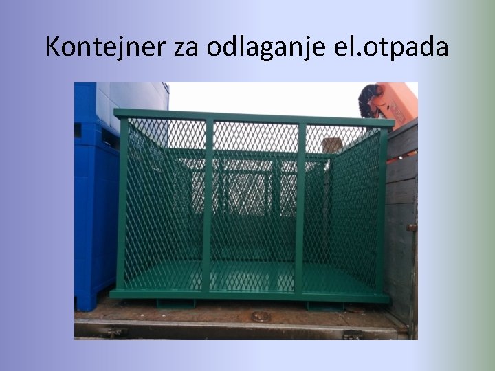 Kontejner za odlaganje el. otpada 
