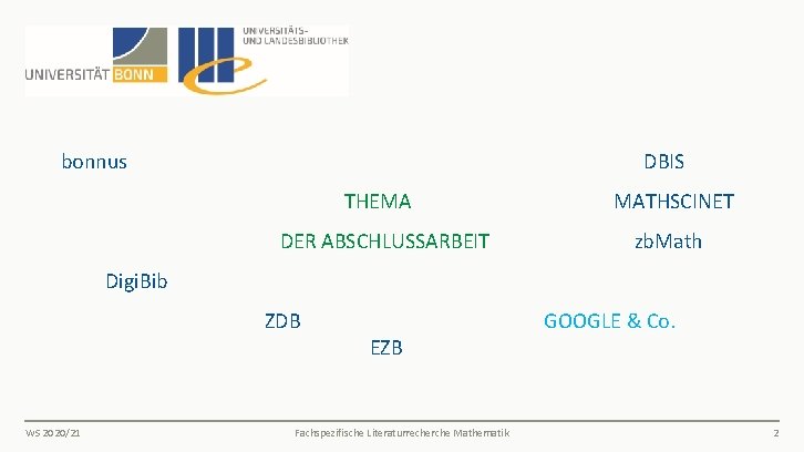  bonnus DBIS THEMA MATHSCINET DER ABSCHLUSSARBEIT zb. Math Digi. Bib ZDB WS 2020/21