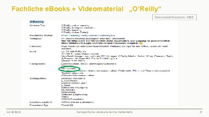 Fachliche e. Books + Videomaterial „O‘Reilly“ WS 2020/21 Fachspezifische Literaturrecherche Mathematik 27 