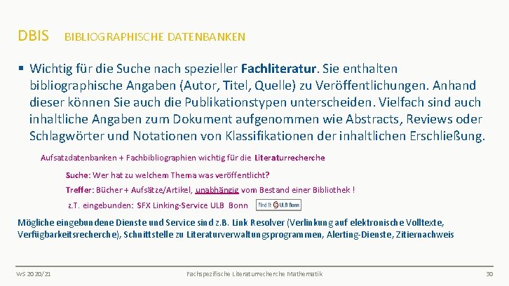 DBIS BIBLIOGRAPHISCHE DATENBANKEN § Wichtig für die Suche nach spezieller Fachliteratur. Sie enthalten bibliographische