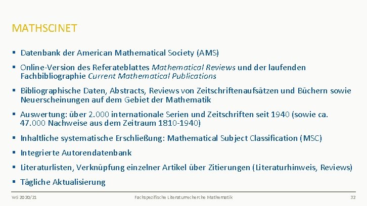 MATHSCINET § Datenbank der American Mathematical Society (AMS) § Online-Version des Referateblattes Mathematical Reviews