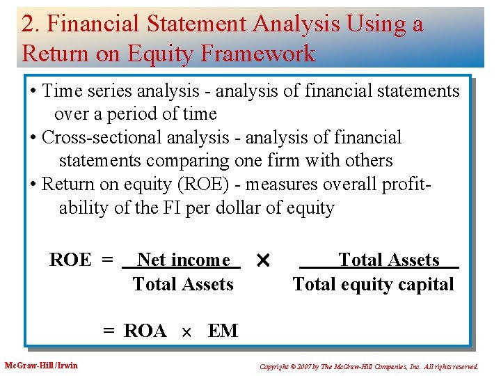 2. Financial Statement Analysis Using a Return on Equity Framework • Time series analysis