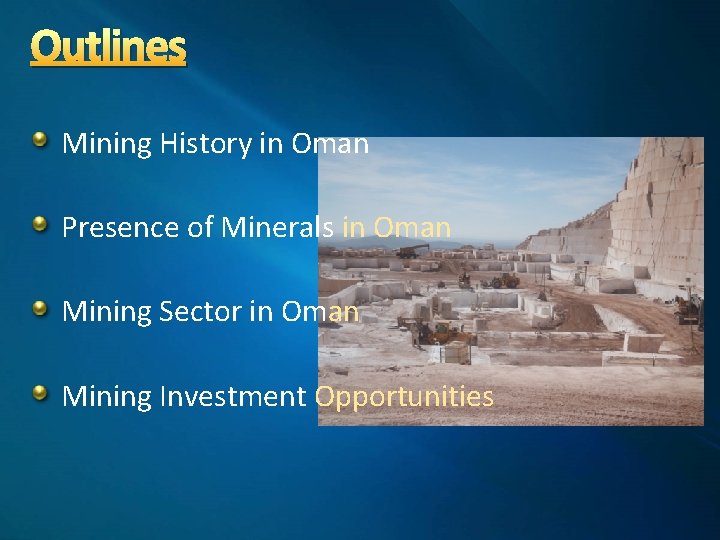 Outlines Mining History in Oman Presence of Minerals in Oman Mining Sector in Oman