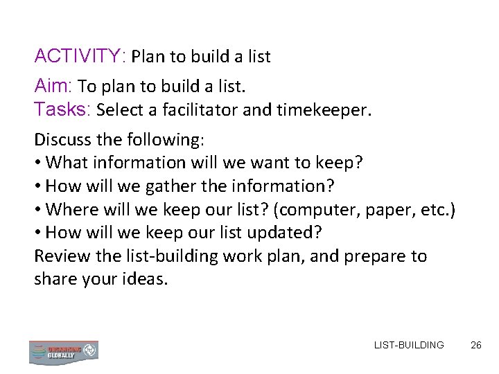 ACTIVITY: Plan to build a list Aim: To plan to build a list. Tasks: