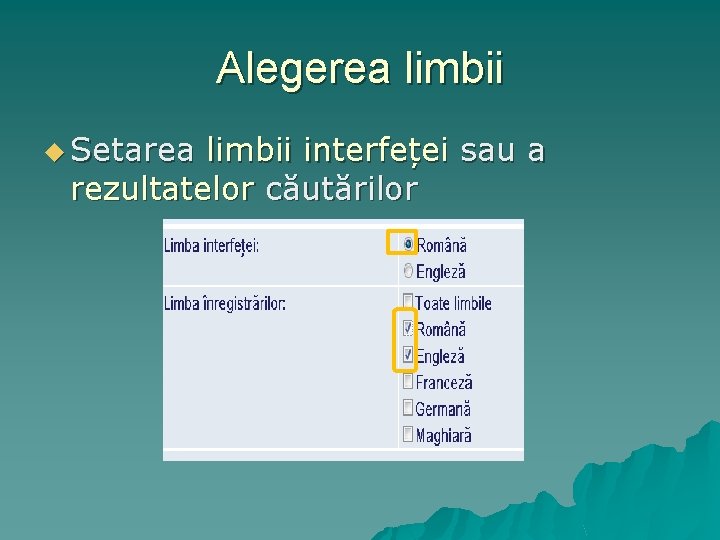 Alegerea limbii u Setarea limbii interfeței sau a rezultatelor căutărilor 