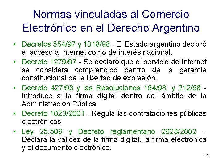 Normas vinculadas al Comercio Electrónico en el Derecho Argentino • Decretos 554/97 y 1018/98