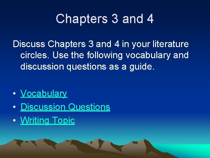 Chapters 3 and 4 Discuss Chapters 3 and 4 in your literature circles. Use