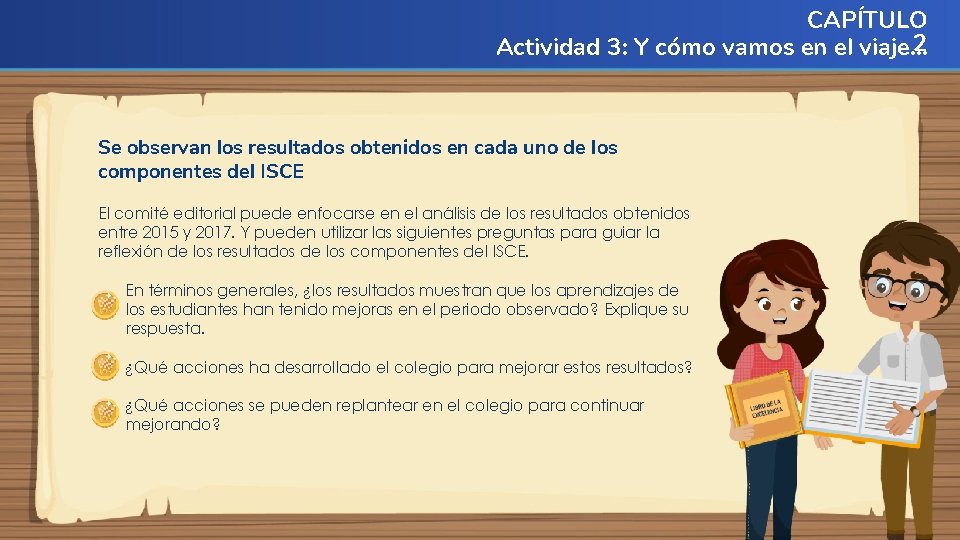 CAPÍTULO ANÁLISIS ISCE 2 Actividad 3: Y cómo vamos en el viaje… ISCE-Primaria Se