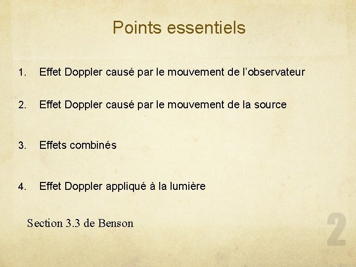 Points essentiels 1. Effet Doppler causé par le mouvement de l’observateur 2. Effet Doppler