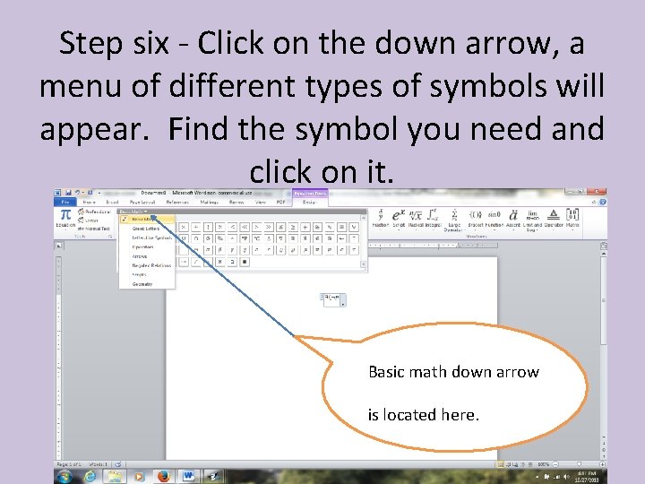 Step six - Click on the down arrow, a menu of different types of