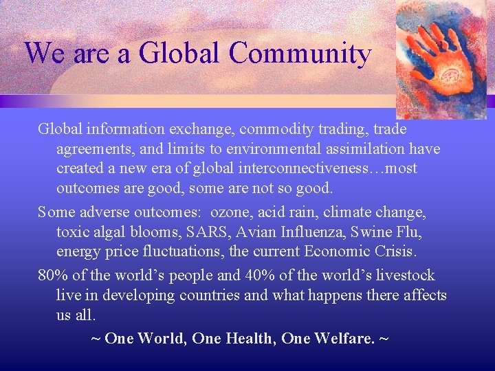 We are a Global Community Global information exchange, commodity trading, trade agreements, and limits