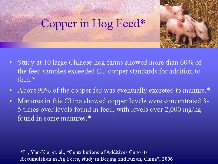 Copper in Hog Feed* • Study at 10 large Chinese hog farms showed more